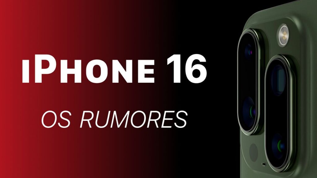 iPhone 16: os principais rumores